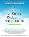 The Relaxation and Stress Reduction Workbook (A New Harbinger Self-Help Workbook)