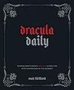 Dracula Daily: Reading Bram Stoker's Dracula in Real Time With Commentary by the Internet