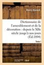 Dictionnaire de l'ameublement et de la decoration.Tome I, A-C.9782012185944<|