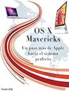 OS X Mavericks: Un paso más de Apple hacia el sistema perfecto (Spanish Edition)