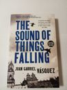 The Sound of Things Falling by Juan Gabriel Vasquez. (Paperback. 2013) Free Post