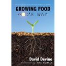 Growing Food Gods Way