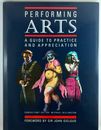 Performing Arts: A Guide To Practice And Appreciation  by Sir John Billington