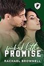 Wicked Little Promise: A Steamy Boss/Intern Romance (Lake State University Book 4)