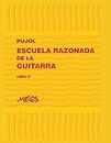 ESCUELA RAZONADA DE LA GUITARRA: libro 3 (Escuela Razonada de la Guitarra - Emilio Pujol)