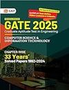 GKP GATE 2025 : Computer Science and Information Technology - 33 year's Chapter wise Solved Papers (1992-2024)