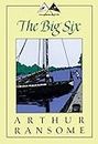 The Big Six: A Novel (Swallows and Amazons)
