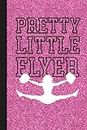 Pretty Little Flyer Cheerleader Notebook: Lined Journal Notebook for Cheer Coaches, Cheerleading Instructors, End of Season Gift