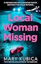 LOCAL WOMAN MISSING