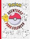 Pokémon. Actividades - Aventuras para colorear
