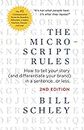 The Micro-Script Rules - 2nd Edition: How to tell your story (and differentiate your brand) in a sentence...or less.