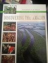 DISCOVERING THE AMAZON (READER'S DIGEST TRAVELS & ADVENTURE)