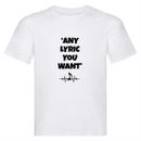 CSS@ KID'S tshirt tee shirt t LYRIC gift custom LYRICS