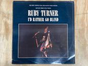 Ruby Turner - I'd Rather Go Blind (12")