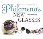 Philomena's New Glasses (English Edition)