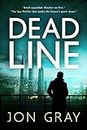 DEADLINE (A Very British Spy Thriller - The BBC: Highly acclaimed Book 1)