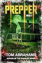 Prepper: Book 3 (PREPPER: A GRID-DOWN POST-APOCALYPTIC/DYSTOPIAN SURVIVAL SERIES)