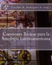 Cuestiones Basicas Para La Sexologia Latinoamericana by Oswaldo M. Rodrigues Jr 