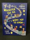 Wherever You Go, I Want You to Know... Hardcover Melissa Kruger NEW
