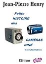 Petite histoire des caméras ciné (French Edition)