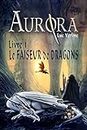 AURORA, livre I : Le Faiseur de Dragons: SAGA d'heroic fantasy. (French Edition)