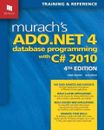 Murach's ADO.NET 4 Database Programming With C# 2010 : Training & Reference, ...