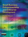 Small Business, Entrepreneurship and Enterprise Development By Prof Graham Beav