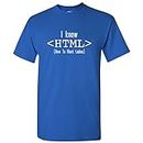 I Know HTML Basic Cotton T-Shirt - Large - Royal