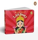 Puffin EL: My Little Book of Lakshmi: Illustrated board books on Hindu mythology, Indian gods & goddesses for kids age 3+; A Puffin Original.