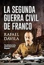 La segunda guerra civil de Franco: Una silenciosa lucha por la conservación del poder (HISTORIA)