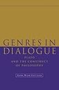 Genres In Dialogue: Plato and the Construct of Philosophy