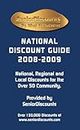 Senior Discounts National Discount Guide 2008-2009; National, Regional and Local Discounts for the Over 50 Community