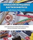 Reparación de pequeños electrodomésticos: Serie Reverté de Formación profesional (Spanish Edition)