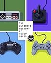 The Ultimate History of Video Games: From Pong to Pokemon and Beyond . . . the Story Behind the Craze That Touched Our Lives and Changed the World: 1
