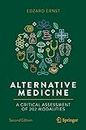 Alternative Medicine: A Critical Assessment of 202 Modalities (Copernicus Books) (English Edition)