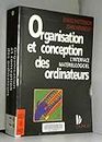 Organisation Et Conception Des Ordinateurs. L'Interface Materiel/Logiciel