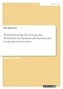 Whistleblowing. Der Einsatz des Whistleblower-Systems als Baustein der Corporate Governance (German Edition)
