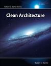Clean Architecture: A Craftsman's Guide to Software Structure and Design [Robert