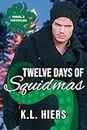 Twelve Days of Squidmas: A Winter Holiday MM Tentacle Romance