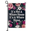 WutePade It's Not a Whore House It's a Whore Home Fall Welcome Flag Garden Burlap Yard Christmas, Flags for Outside Funny Decoration House Funny Fall Garden Flags 12 x 18 Inches Double Sided