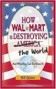 How Wal-Mart Is Destroying America: And What You ... | Buch | Zustand akzeptabel