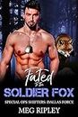 Fated To The Soldier Fox (Shifter Nation: Special Ops Shifters: Dallas Force)