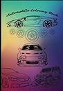 Automobile Coloring Book: 24 Pages, 7x10, Bonus Drawing Pages Included