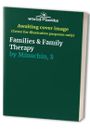 Families & Family Therapy, Minuchin, S