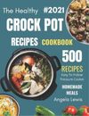 Angela Lewis Healthy Crock Pot Recipes Cookbook 2021 (Paperback)