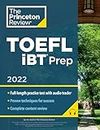 Princeton Review TOEFL iBT Prep with Audio/Listening Tracks, 2022: Practice Test + Audio + Strategies & Review (2022)