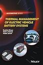 Thermal Management of Electric Vehicle Battery Systems (Automotive Series)