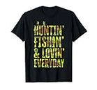 Hunting Fishing Loving Every Day For Dad, Fathers Day Camo Maglietta