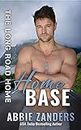 Home Base: A Second Chance Small Town Romantic Suspense