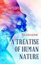 A Treatise Of Human Nature: Ethics and Morality from The Philosophical Works of David Hume (Annotated)